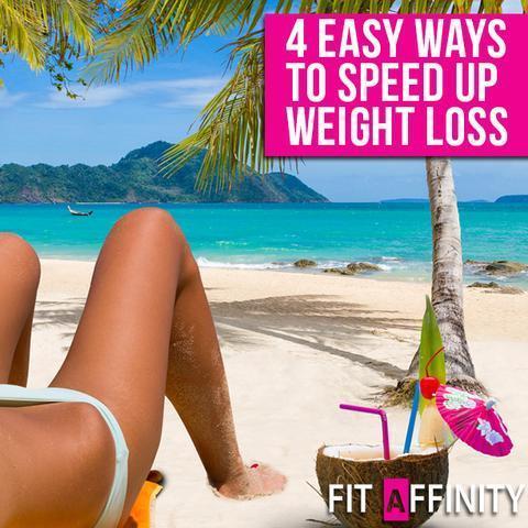 4 easy ways to speed up weight loss