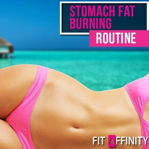 Stomach Fat Burning Routine
