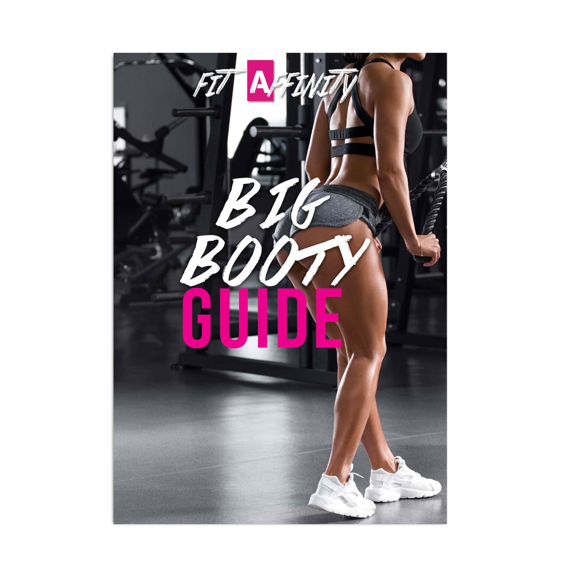 6 Week Big Booty Guide - Fit Affinity